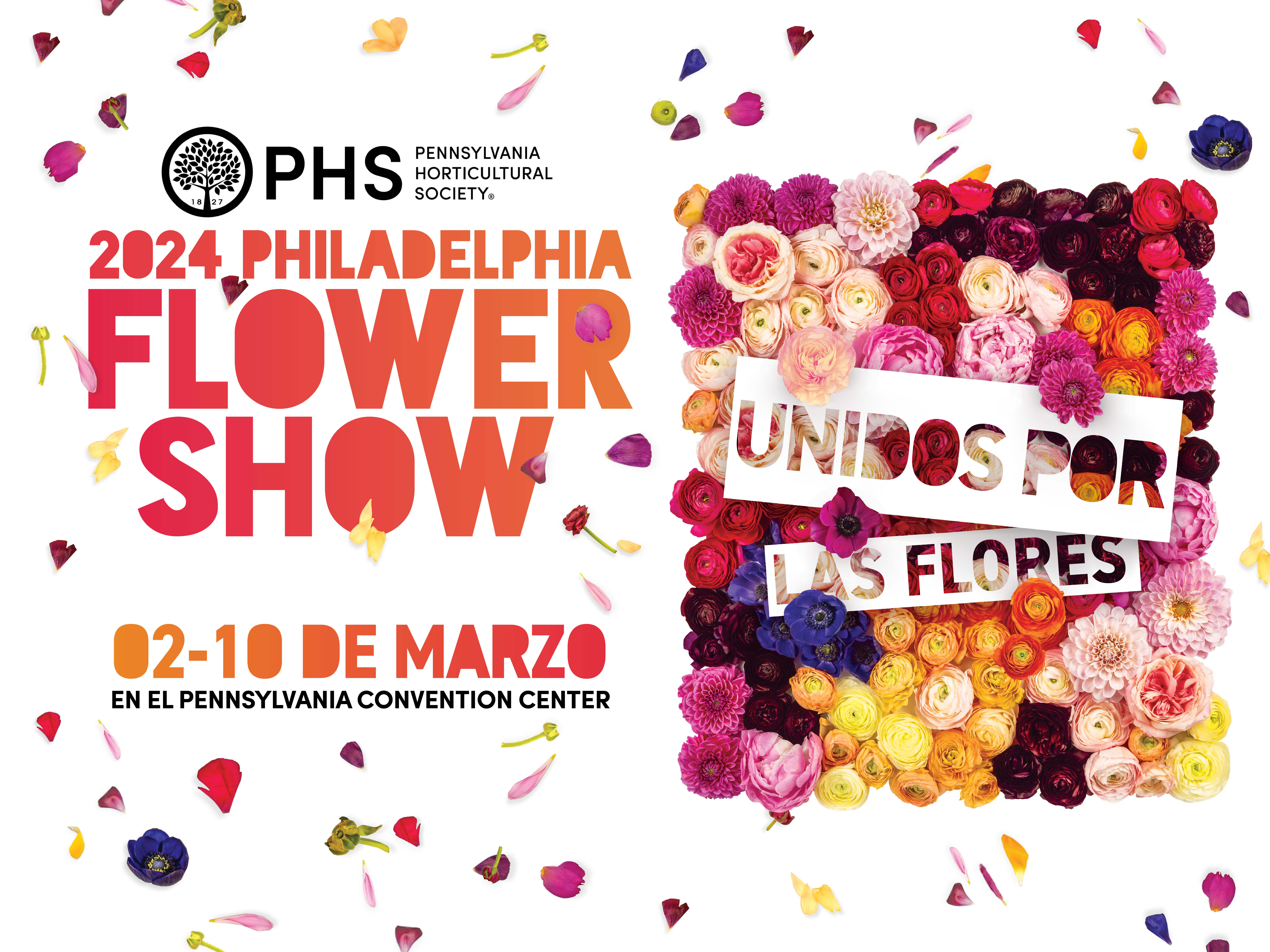 Pennsylvania Horticultural Society, Promoción 2024 Philadelphia Flower Show, Promoción Unidos por las Flores, 02-10 de marzo